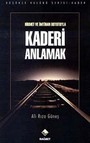 Hikmet ve İmtihan Boyutuyla Kaderi Anlamak