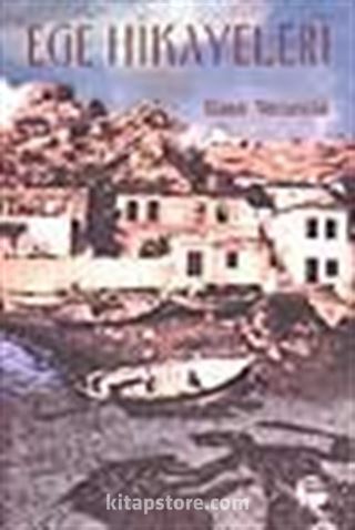 Ege Hikayeleri