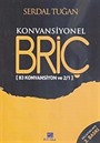 Konvansiyonel Briç