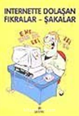 İnternette Dolaşan Fıkralar-Şakalar