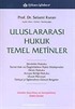 Uluslararası Hukuk Temel Metinler