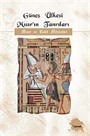 Güneş Ülkesi Mısırı'ın Tanrıları Mısır ve Babil Mitolojisi