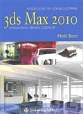 Modelleme ve Görselleştirme 3ds Max 2010 Uygulamalı Örnek Çizimler