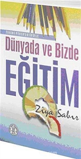 Dünyada ve Bizde Eğitim
