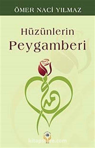 Hüzünlerin Peygamberi