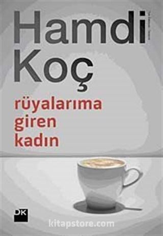 Rüyalarıma Giren Kadın