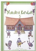 Yumurta Kafalar-5