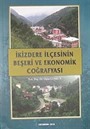 İkizdere İlçesinin Beşeri ve Ekonomik Coğrafyası