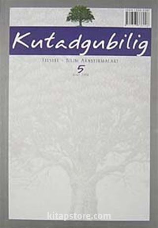 Kutadgubilig Felsefe-Bilim Araştırmaları Dergisi Sayı 5 Mart 2004