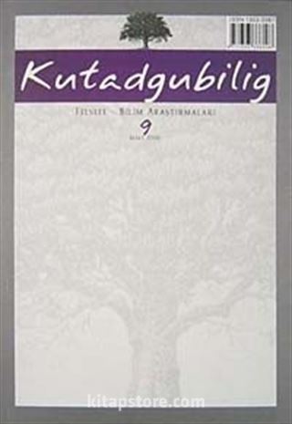 Kutadgubilig Felsefe-Bilim Araştırmaları Dergisi Sayı 9 Mart 2006