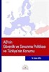 AB'nin Güvenlik ve Savunma Politikası ve Türkiye'nin Konumu
