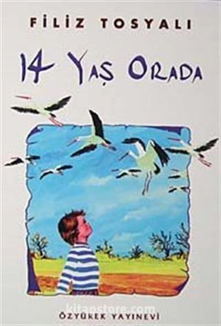 14 Yaş Orada