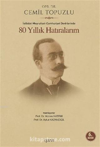 80 Yıllık Hatıralarım