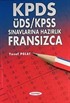 KPDS-ÜDS-KPSS Sınavlarına Hazırlık Fransızca