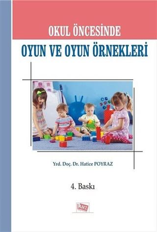 Okul Öncesinde Oyun ve Oyun Örnekleri