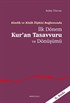 Kimlik ve Kitab İlişkisi Bağlamında İlk Dönem Kur'an Tasavvuru ve Dönüşümü