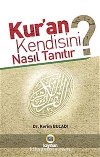Kur'an Kendisini Nasıl Tanıtır?
