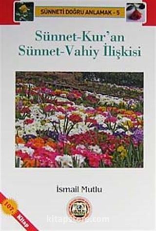 Sünnet-Kur'an Sünnet-Vahiy İlişkisi