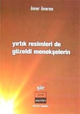 Yırtık Resimleri de Güzeldi Menekşelerin