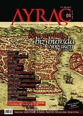 Ayraç Aylık Kitap Tahlili ve Eleştiri Dergisi Sayı:4 Yıl: Aralık 2009