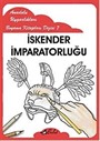 İskender İmparatorluğu / Anadolu Uygarlıkları Boyama Kitapları Dizisi 7