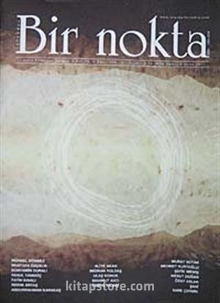 Bir Nokta / Aylık Edebiyat Dergisi / Yıl: 10 / Sayı:108 Ocak 2011