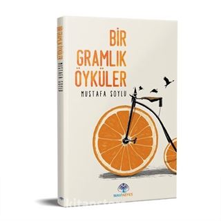 Bir Gramlık Öyküler