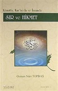 Sır ve Hikmet (Ciltli) / Kainatta, Kur'an'da ve İnsanda