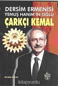 Dersim Ermenisi Yemuş Hanım'ın Oğlu Çarkçı Kemal