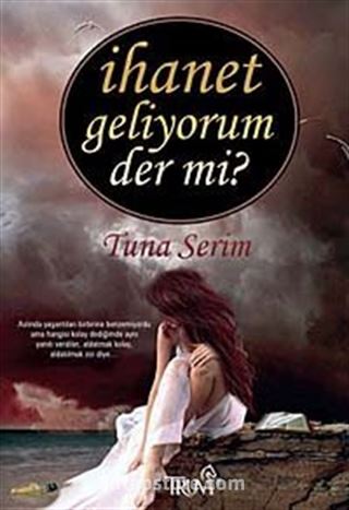 İhanet Geliyorum Der mi?