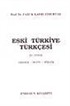 Eski Türkiye Türkçesi - XV. Yüzyıl