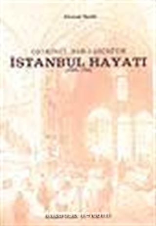 Onikinci Asr-ı Hicri'de İstanbul Hayatı (1689-1785)