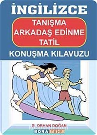 İngilizce Tanışma Arkadaş Edinme Tatil Konuşma Kılavuzu