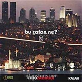 Cafe İstanbul Bu Çalan Ne 2