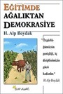 Eğitimde Ağalıktan Demokrasiye