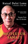 Mutluluk Sanatı-Yaşam İçin Bir El Kitabı