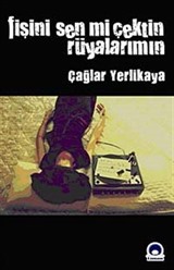 Fişini Sen mi Çektin Rüyalarımın