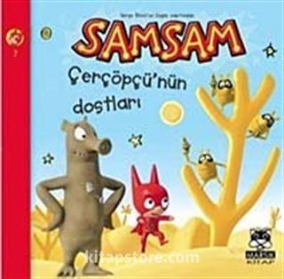 Samsam Çerçöpü'nün Dostları