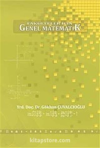 Fakülteler İçin Genel Matematik