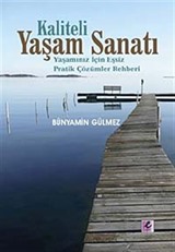 Kaliteli Yaşam Sanatı