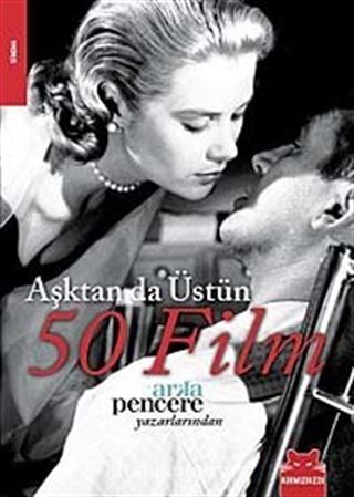 Aşktan da Üstün 50 Film