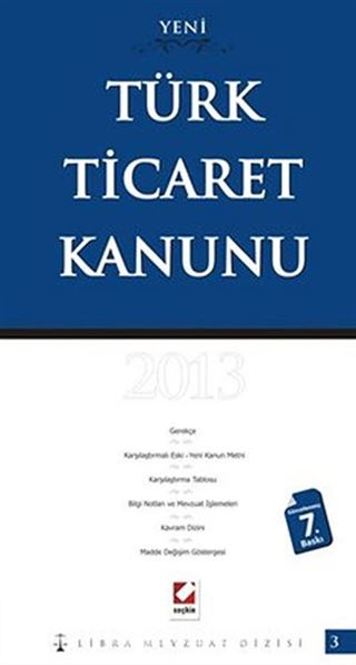 Yeni Türk Ticaret Kanunu / Libra Mevzuat Dizisi-3 2013