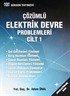 Çözümlü Elektrik Devre Problemleri Cilt-1