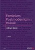 Feminizm Postmodernizm ve Hukuk