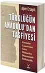 Türklüğün Anadolu'dan Tasfiyesi