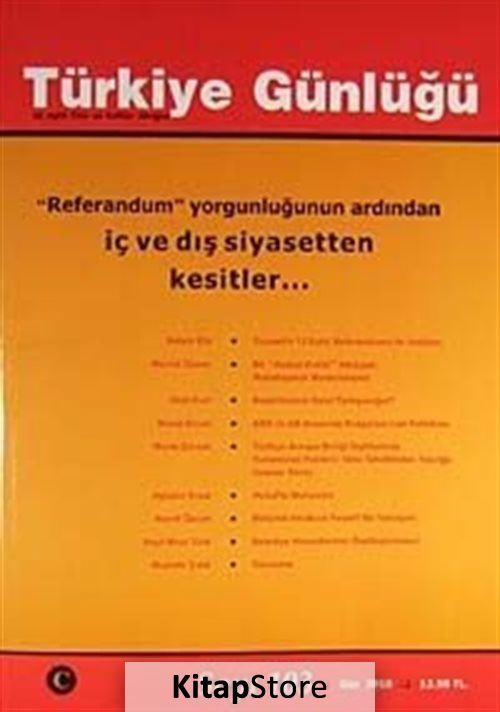 Türkiye Günlüğü Üç Aylık Fikir ve Kültür Dergisi Sayı:103 Güz 2010