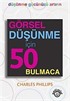 Görsel Düşünme İçin 50 Bulmaca