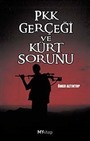 PKK Gerçeği ve Kürt Sorunu