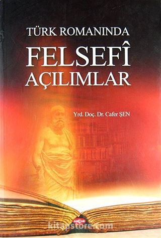 Türk Romanında Felsefi Açılımlar