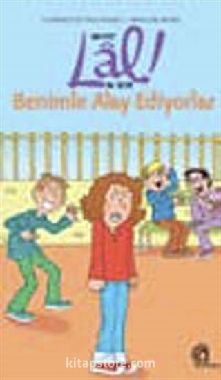 Lal! / Benimle Alay Ediyorlar